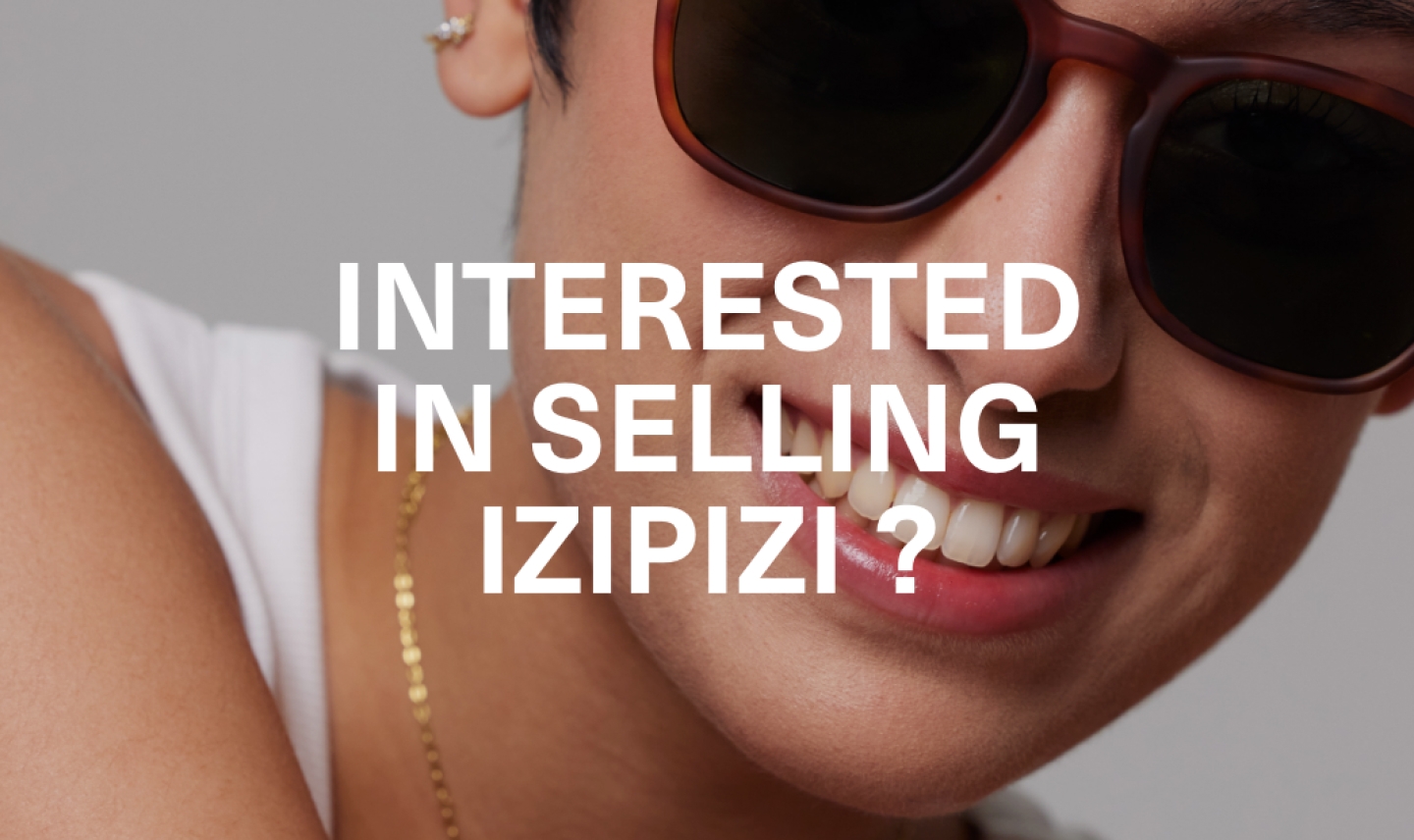 Interested in selling IZIPIZI ?